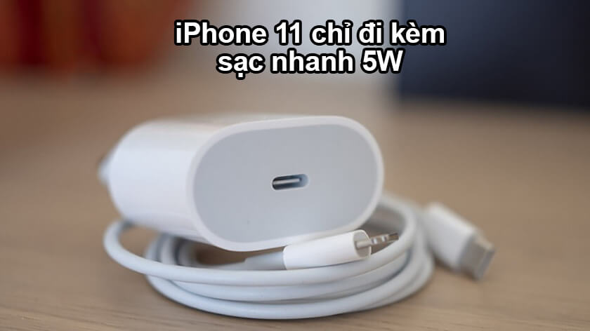 iPhone 11 sạc nhanh bao nhiêu W? 