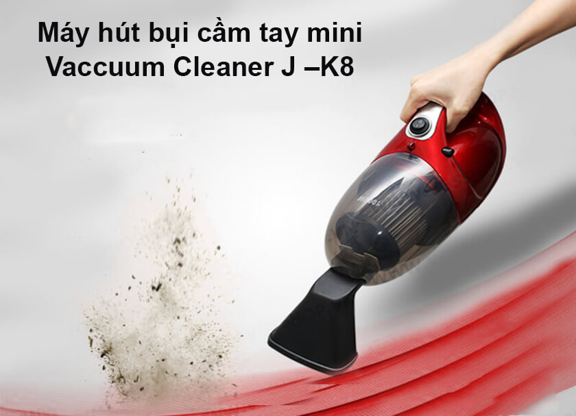 Máy hút bụi cầm tay mini Vaccuum Cleaner J –K8