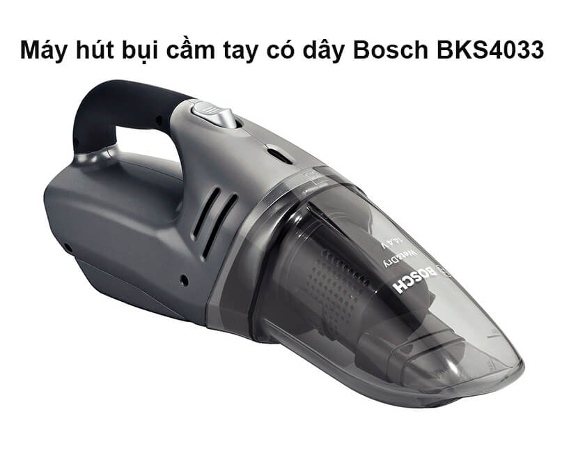 Máy hút bụi cầm tay có dây Bosch BKS4033