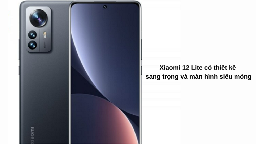 Đánh giá Xiaomi 12 Lite về thiết kế