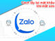 Từ A – Z cách lấy lại mật khẩu Zalo khi mất sim cách lấy lại mật khẩu zalo khi mất sim đơn giản