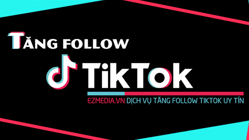 cách tăng follow TikTok bằng cách mua follow