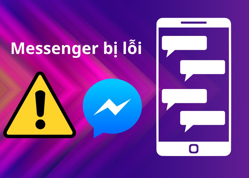 messenger bị lỗi và cách khắc phục nhanh nhất